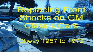 How to Replace Front Shocks on GM Classic Cars   Chevy 1957 to 1972