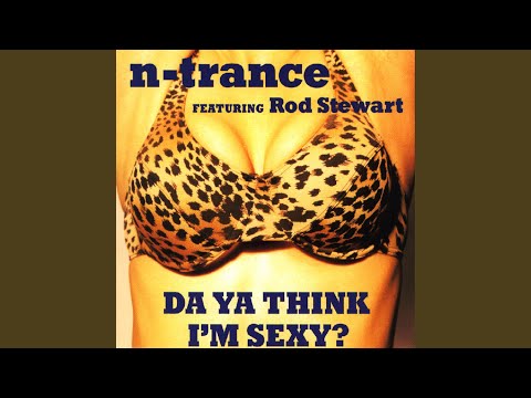 Da Ya Think I'm Sexy? (Extended Version)
