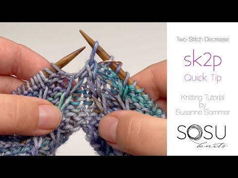 Quick Tip Sk2p %e2%80%93%c2%a0two Stitch Knitting Decrease
