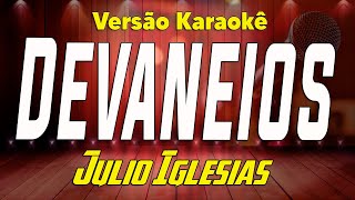 Download lagu Julio Iglesias - Devaneios - Karaokê mp3