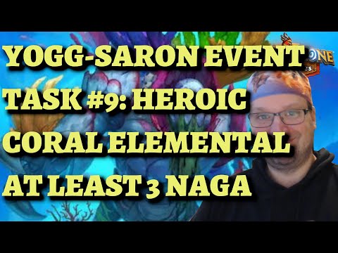 Yogg-Saron Event Task #9: Scuba Diving - HEROIC Coral Elemental - 3 Naga (Hearthstone Mercenaries)