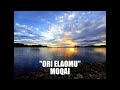 Ori Elaomu - MOQAI