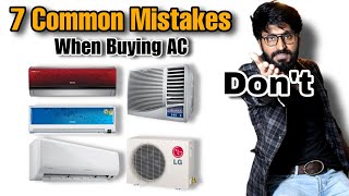 7 Common Mistakes Before Buying AC| Don