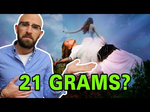 Why Do Some People Think the Human Soul Weighs 21 Grams?
