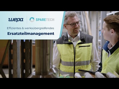 Effizientes und werksübergreifendes Ersatzteilmanagement | WEPA & SPARETECH