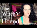 The Witch S Dog Guardians Of The Afterlife