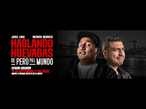 ¡Estreno exclusivo! "Del Perú pa'l mundo"... el documental de Hablando Huevadas.
