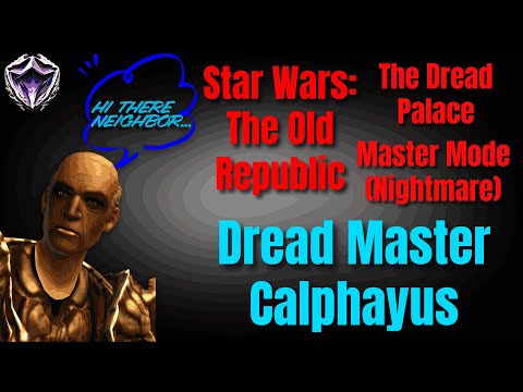 SWTOR | The Dread Palace Master Mode (Nightmare) | Dread Master Calphayus | Dual Portal POV