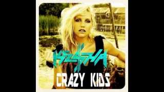 Kesha - Crazy Kids (without Will.I.am)