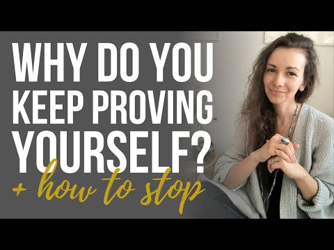 🔎 Why You Feel the Need to Keep Proving Yourself (And How to Stop) 🚫