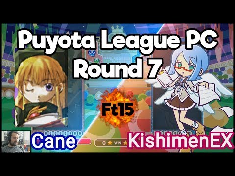 Puyota League - Cane Vs KishimenEX FT15