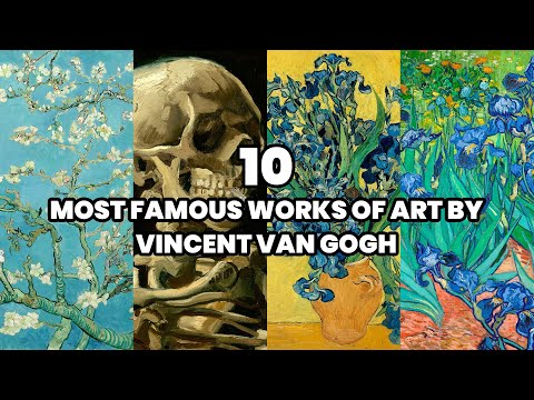 The 10 Most Famous Works of Art of Vincent van Gogh | Van Gogh's Most Famous Art