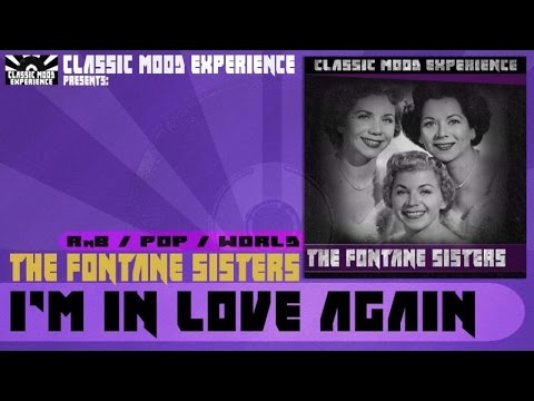 The Fontane Sisters - I'm in Love Again (1956)