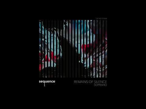 PREMIERE: Remains Of Silence - Mutation (Original Mix) [sequence Music]
