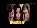 Tu Gaddar Sahi MP3 Song Movie Gaadaar