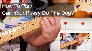 &#39;Can Your Pussy Do The Dog?&#39; The Cramps Guitar Lesson