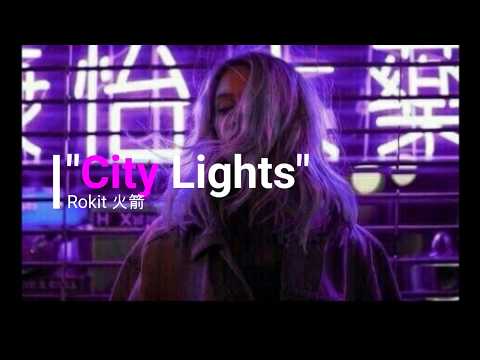 Rokit 火箭 - C i t y L i g h t s