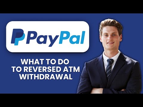 PayPal ATM Withdrawal Reversed — What to Do ⚡ Recover Your Cash And Fix Reversal Issues Fast