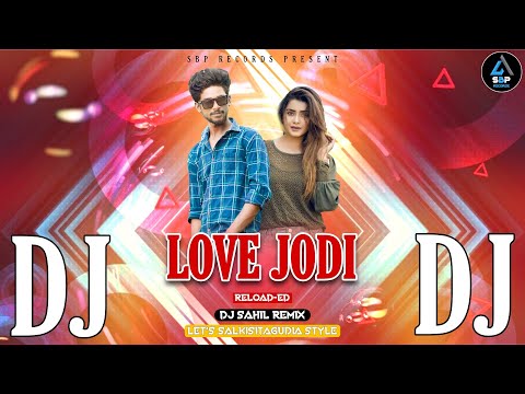 Love Jodi Reload-ed || New Sambalpuri Dj || Ft.Mantu Churiya || DJ SAHIL REMIX