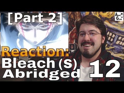 Bleach (S) Abridged Ep.12 [Part 2]: Reaction #AirierReacts