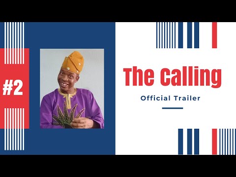 The Calling - Official Trailer  | Nollywood Movie