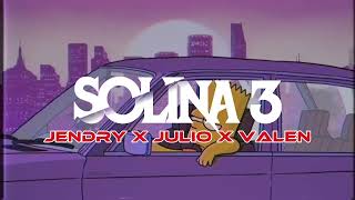 Download lagu SOLINA 3 - JENDRY X VALEN FT JULIO (HARMOKO SQUAD) 2026 mp3
