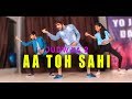 aa toh sahi dance video | Judwaa 2 | Vicky Patel Choreography