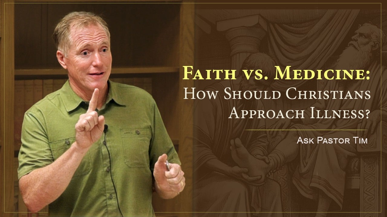 Should Christians Seek Medical Help First or Turn to God? - Ask Pastor Tim
