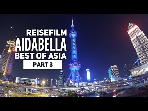Reisevideo Südostasien mit AIDAbella - Teil 3 [Ishigaki & Shanghai]