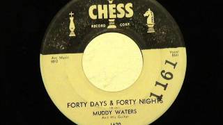 Forty Days &amp; Forty Nights  -  Muddy Waters