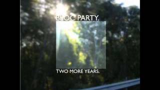 Bloc Party-The once and future king (studio version)