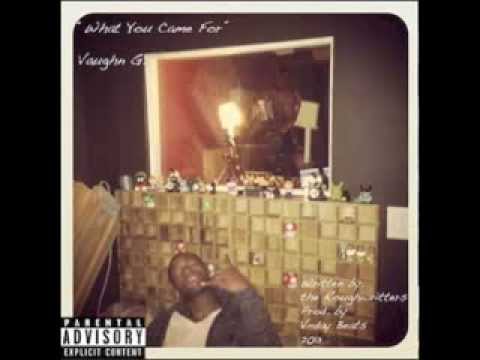 What You Came For - Vaughn G + Download & Link