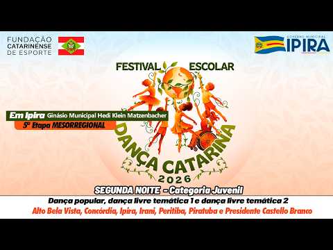 Dança Catarina 2026 - Noite 02 Cat. Juvenil - IPIRA/SC