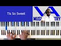 Tis So Sweet