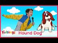 Hound Dog Animal Songs Nursery Rhymes Kidsongs TV Show