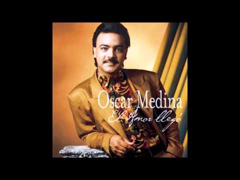 El Amor Llego - Oscar Medina