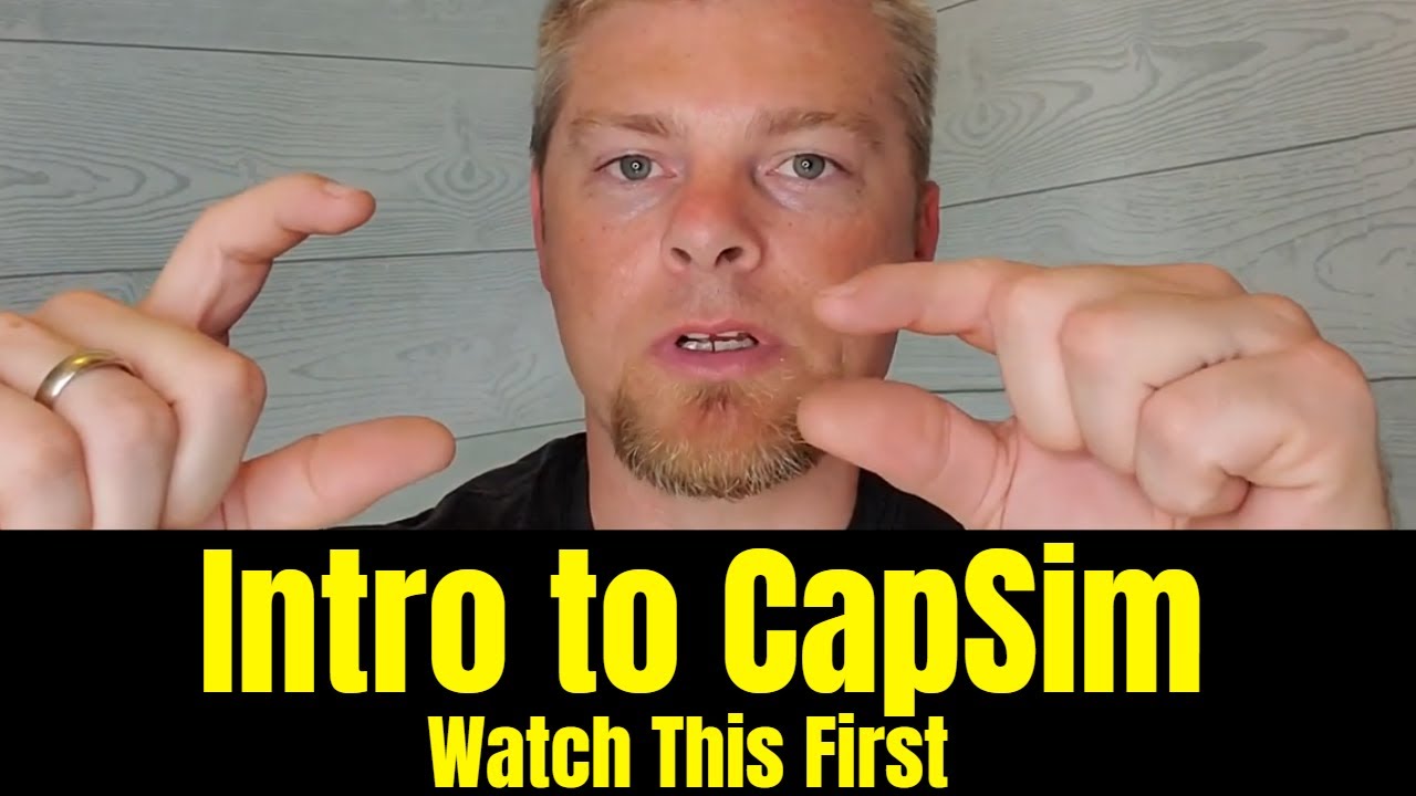 Intro to CapSim: The *1st* Video You Should Watch