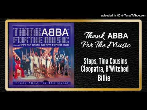 Thank ABBA For The Music - Steps, Tina Cousins, Cleopatra, B'Witched & Billie