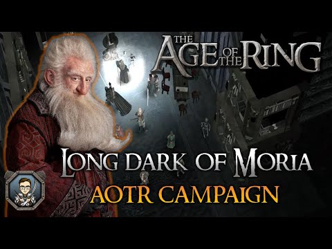 Age of the Ring | Fellowship of the Ring Campaign | Long dark of Moria