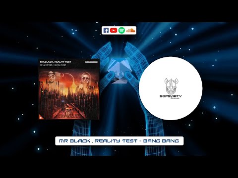 MR.BLACK, Reality Test - Bang Bang (Original Mix) | Festival Prog