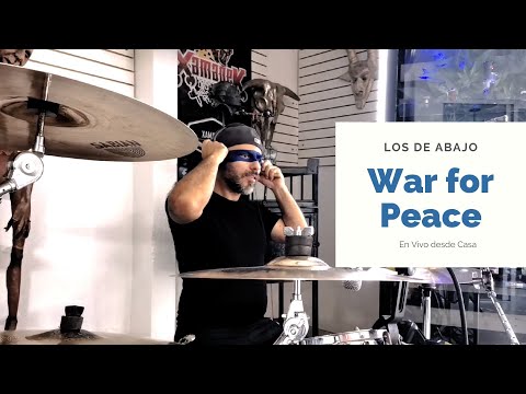 War for Peace en vivo desde Casa - Los de Abajo