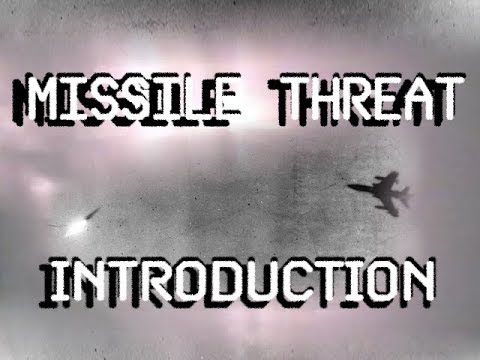 Missile Threat Introduction