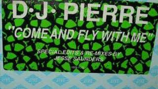 DJ Pierre -Come Fly with Me (Jesse's Hype Instrumental mix)