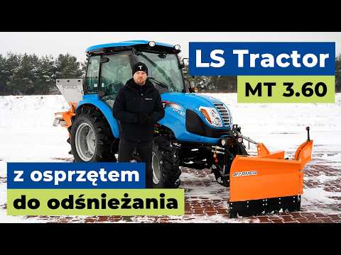 LS Tractor MT 3.60 z pługiem do śniegu i posypywarką soli i piasku :: Traktor.com.pl