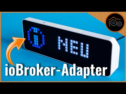 Awtrix 3 (Awtrix Light) - ioBroker-Adapter im Detail