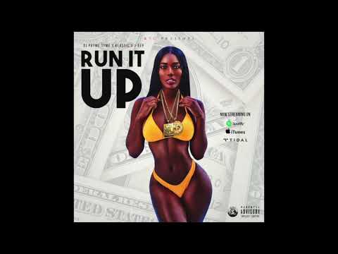DJ Prymetyme - " Run It Up " (Audio) ft. Klassic & Jdep
