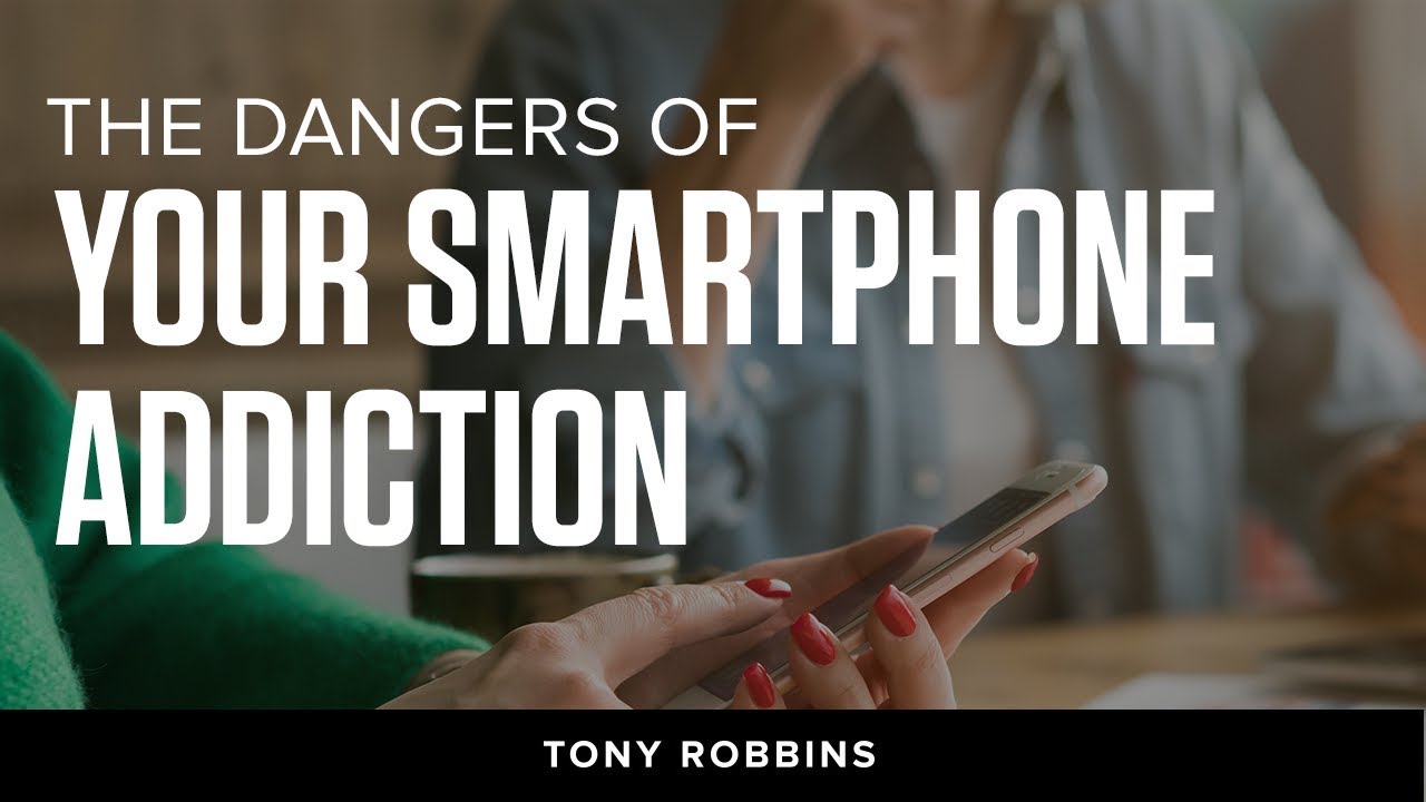 The Dangers of Your Smartphone Addiction | Tony Robbins Podcast