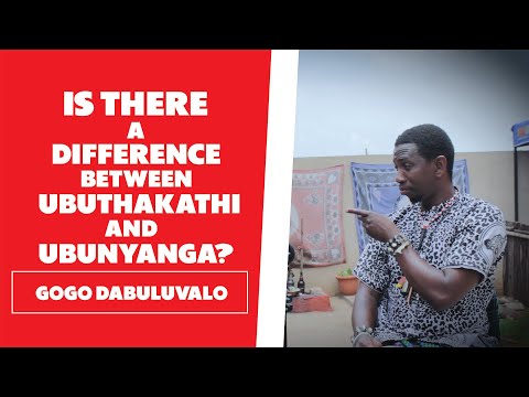 Ubuthakathi vs Ubunyanga - Gogo Dabuluvalo