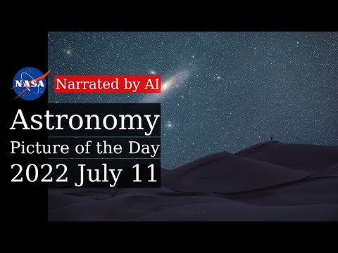 APOD: 2022-07-11 - Andromeda over the Sahara Desert (Narrated by Emma)