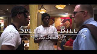 The Homies - Split The Bill